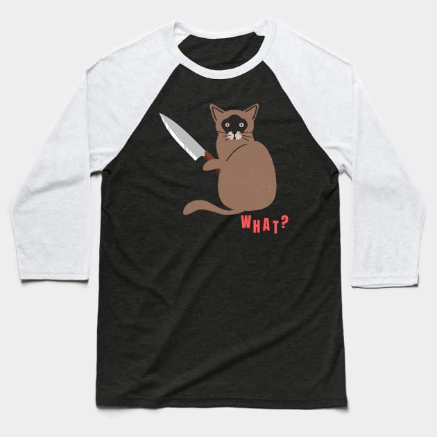 What? Murderous Cat Funny Design for Cat Lovers Baseball T-Shirt by nathalieaynie